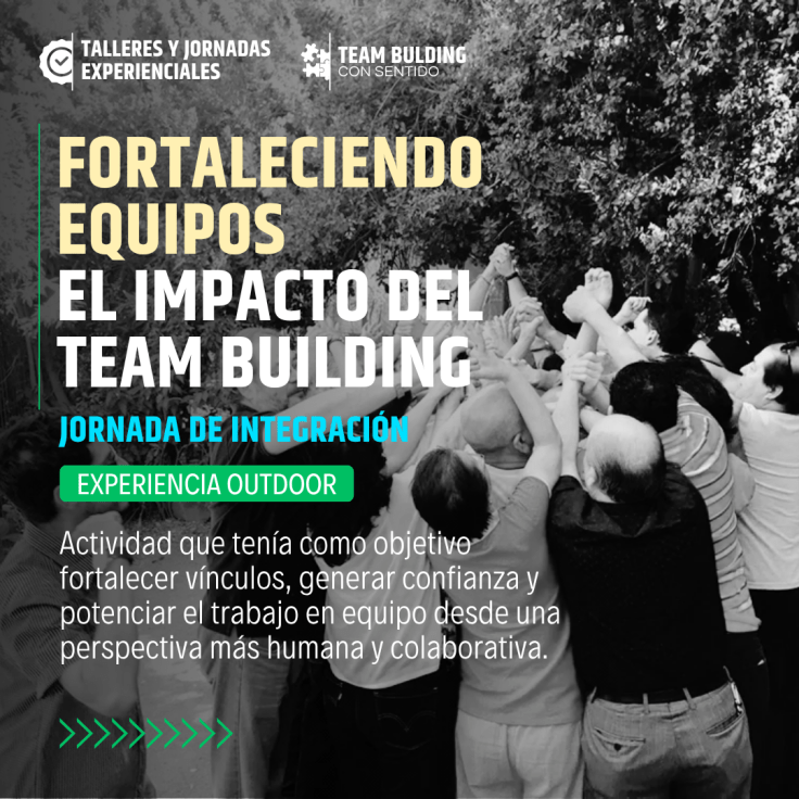 Fortaleciendo equipos: el impacto del Team&nbsp;Building